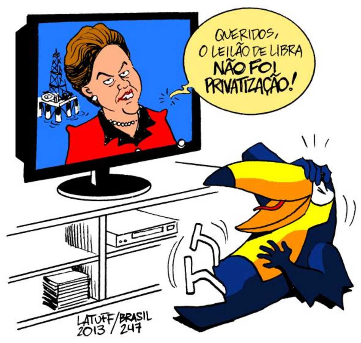 Charge mostra um tucano assistindo na televisão à presidenta Dilma Roussef afirmar: Queridos, o leilão de Libras não foi privatização
