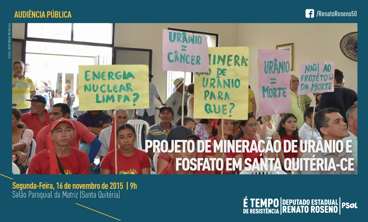 Material de divulgação da audiência pública mostra pessoas com cartazes questionando o projeto de mineração e se a energia nuclear é limpa e associando o urânio ao câncer e à morte